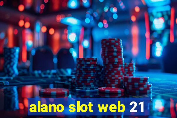 alano slot web 21